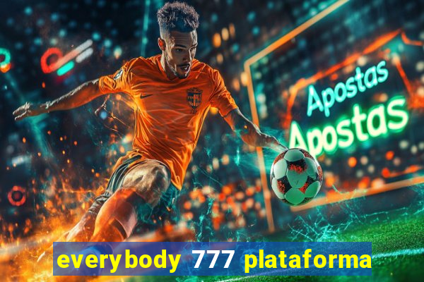 everybody 777 plataforma